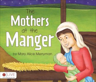 Paperback The Mothers at the Manger Book