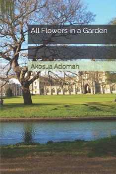 Paperback All Flowers in a Garden Book