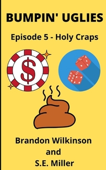 Paperback Bumpin' Uglies: Episode 5 - Holy Craps Book