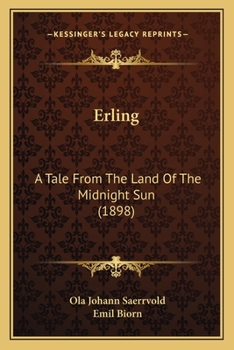 Paperback Erling: A Tale From The Land Of The Midnight Sun (1898) Book