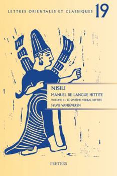 Paperback Nisili. Manuel de Langue Hittite. Volume II: Le Systeme Verbal Hittite [French] Book