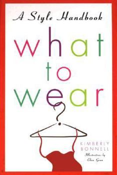 Hardcover What to Wear: A Style Handbook Book