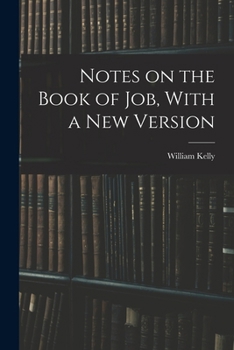 Paperback Notes on the Book of Job, With a New Version Book