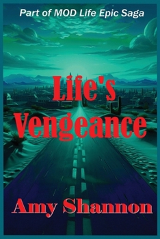 Life's Vengeance (Mod Life Epic Saga)