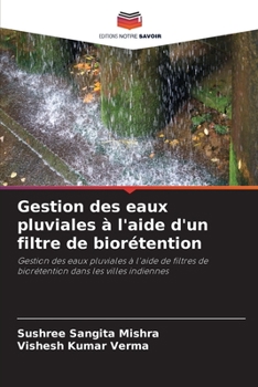 Paperback Gestion des eaux pluviales à l'aide d'un filtre de biorétention [French] Book