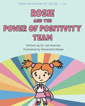 Paperback Rosie And The Power Of Positivity Team Book