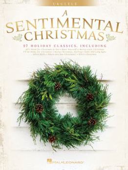 Paperback A Sentimental Christmas: For Ukulele Book