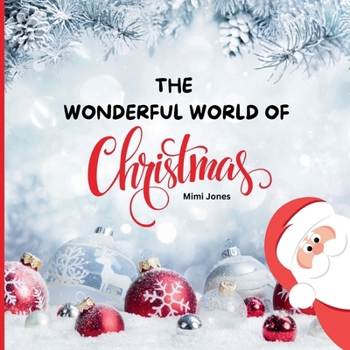 Paperback The Wonderful World of Christmas: Interesting Facts About Christmas in the United States Book