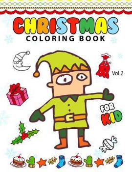 Paperback Christmas coloring Books for Kids Vol.2: (Coloring Book Is Fun) Book