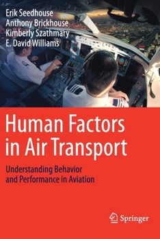 Paperback Human Factors in Air Transport: Understanding Behavior and Performance in Aviation Book