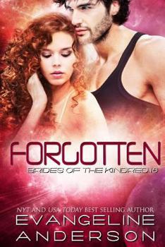 Forgotten: Brides of the Kindred 16 - Book #16 of the Brides of the Kindred