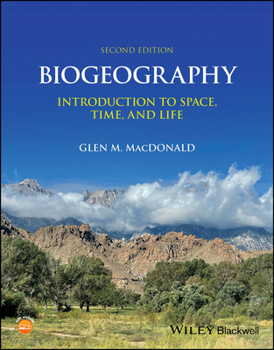 Paperback Biogeography: Introduction to Space, Time, and Life Book