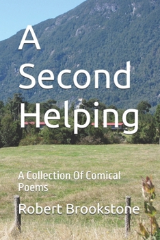 Paperback A Second Helping: A Collection Of Comical Poems Book