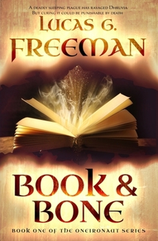 Book & Bone (The Oneironaut Series)