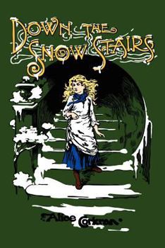 Paperback Down the Snow Stairs: Or, From Goodnight to Goodmorning Book