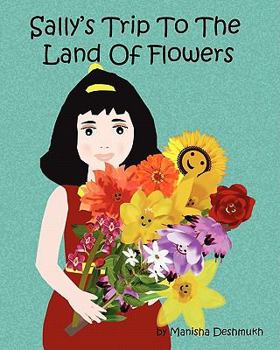 Paperback Sally's Trip to the Land of Flowers Book