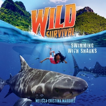Wild Survival: Swimming with Sharks