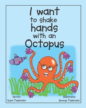 Paperback I want to shake hands with an Octopus Book