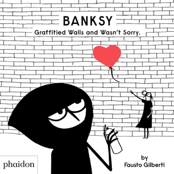 Hardcover Banksy Graffitied Walls and Wasn't Sorry. Book