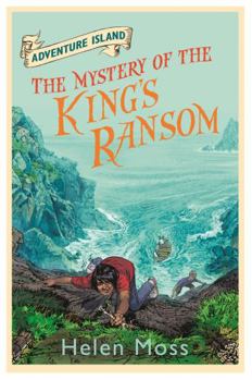 Adventure Island 11: The Mystery of the King's Ransom Paperback Helen Moss - Book #11 of the Adventure Island