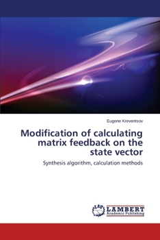 Paperback Modification of Calculating Matrix Feedback on the State Vector Book