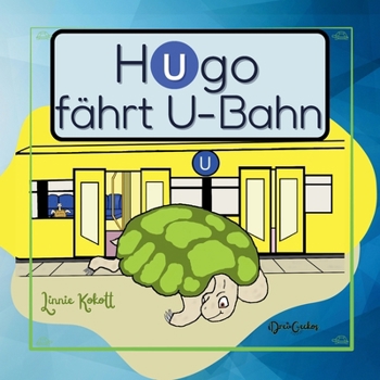 Paperback Hugo fährt U-Bahn [German] Book