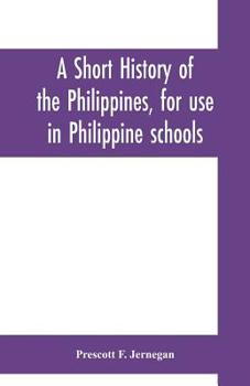 Paperback A short history of the Philippines, for use in Philippine schools Book
