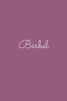 Bärbel: notebook with the name on the cover, elegant, discreet, official notebook for notes, dot grid notebook,