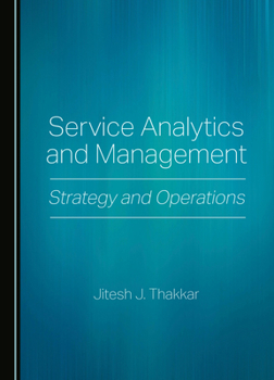 Paperback Service Analytics and Management: Strategy and Operations Book