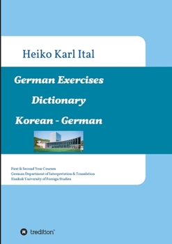 Paperback German Exercises Dictionary: First & Second Year Courses. German Department of Interpretation & Translation. Hankuk University of Foreign Studies [German] Book