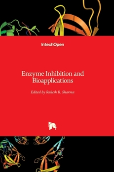 Hardcover Enzyme Inhibition and Bioapplications Book
