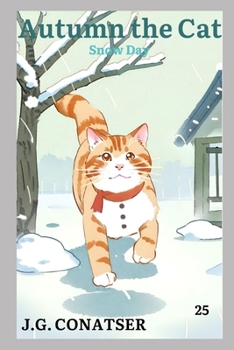 Autumn the Cat: Snow Day