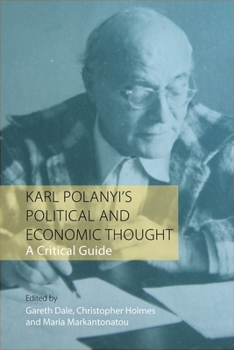 Paperback Karl Polanyi's Political and Economic Thought: A Critical Guide Book