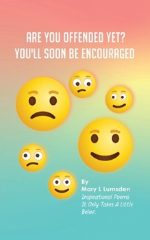 Paperback Are you offended yet?: You'll Soon Be Encouraged Book