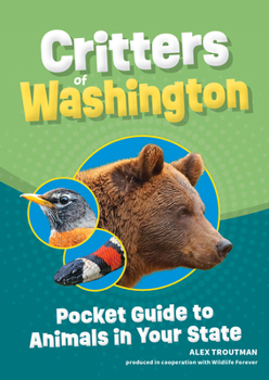 Paperback Critters of Washington: Pocket Guide to Animals in Your State Book