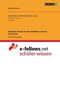 Paperback Aktuelle Trends in der Hotellerie und im Tourismus [German] Book