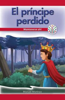 Paperback El Príncipe Perdido: Mantenerse Ahí (the Lost Prince: Sticking to It) [Spanish] Book