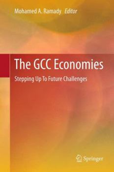 Hardcover The Gcc Economies: Stepping Up to Future Challenges Book