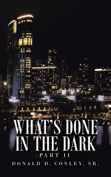 Paperback What's Done in the Dark: Part Ii Book