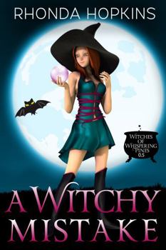 Paperback A Witchy Mistake: A Witches of Whispering Pines Paranormal Cozy Mystery Book