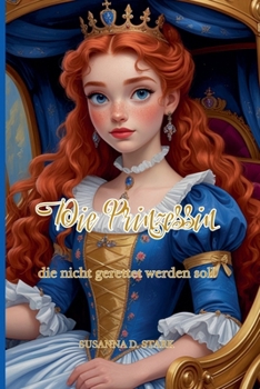 Paperback Die Prinzessin, die nicht gerettet werden soll [German] Book