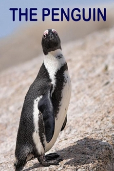 Paperback The Penguin: Life of a penguin. Book
