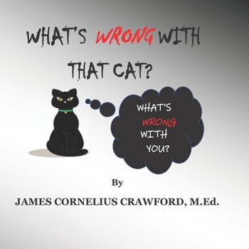 Paperback What's Wrong with That Cat? Book