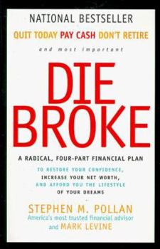 Paperback Die Broke: A Radical Four-Part Financial Plan Book