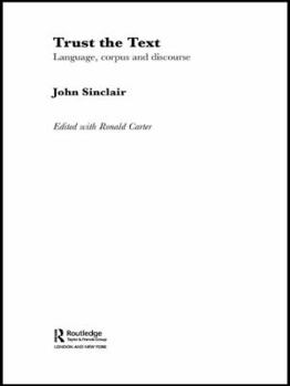 Paperback Trust the Text: Language, Corpus and Discourse Book