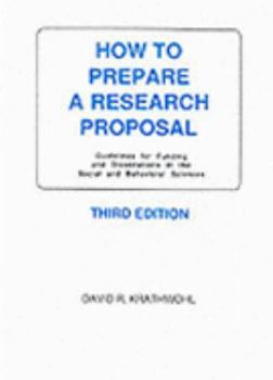 Hardcover How to Prepare a Research Proposal : Guidelines for Funding and Dissertations in the Social and Behavioral Sciences Book