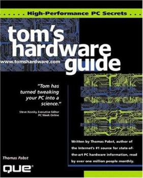 Paperback Tom's Hardware High Performance PC Secrets Book
