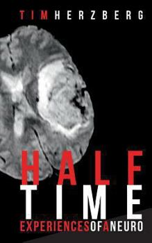Paperback Halftime: Experiences of a neuro Book