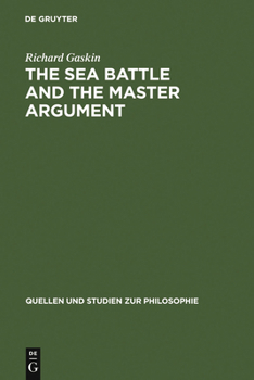 Hardcover The Sea Battle and the Master Argument Book