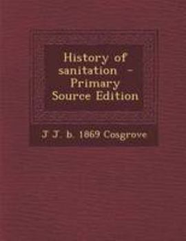 Paperback History of Sanitation - Primary Source Edition Book